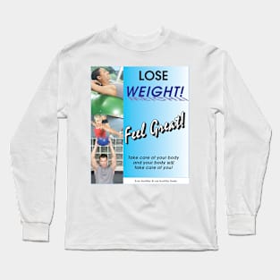 Lose Weight & Feel Great Long Sleeve T-Shirt